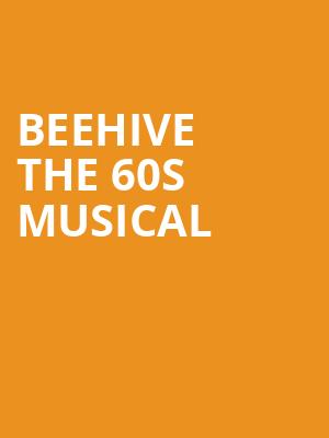 Beehive the 60s Musical Poster