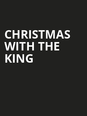 Christmas with the King, Marriott Theatre, Lincolnshire